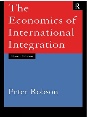 cover image of The Economics of International Integration
